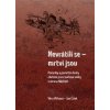 Nevrátili se - mrtvi jsou