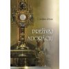Prežívaj adoráciu - Rivas Catalina