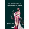 An Introduction To The History Of Japan (Katsuro Hara)(Brožovaná)