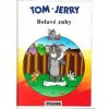 Tom-Jerry,Bolavé zuby - Jana Žlábková