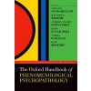 Oxford Handbook of Phenomenological Psychopathology (Giovanni Stanghellini,Matthew Broome,Anthony Vincent Fernandez,RenÃ© Rosfort,Andrea Raballo,Paolo Fusar-Poli)(Brožovaná)