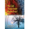 What Light Through Yonder Window Breaks? (Craig F Bohren,David Jones)(Brožovaná)