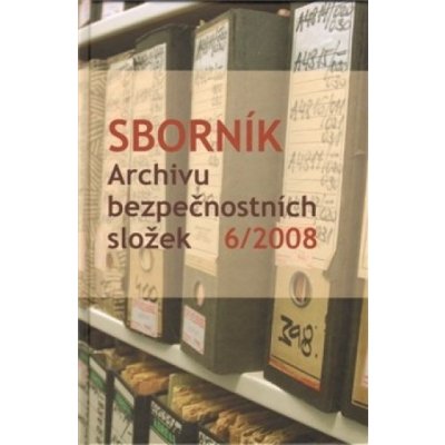 Sborník Archivu bezpečnostních složek 6/2008 - kol.