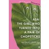Asa: The Girl Who Turned into a Pair of Chopsticks (Imamura Natsuko)