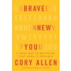 Brave New You