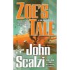 Zoe´s Tale : An Old Man´s War Novel - John Scalzi