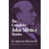 Complete John Silence Stories