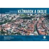 Kežmarok a okolie z neba - B. Schwarzbacher, J. Valent, M. Bosnyak