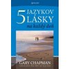 Gary Chapman: Päť jazykov lásky na každý deň