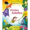Včielka Adelka - Hlavatá Dana