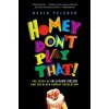 Homey Don't Play That! - The Story of In Living Color and the Black Comedy Revolution Peisner DavidPaperback