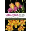 Orchids of Tropical America (Joe E. Meisel,Ronald S. Kaufmann,Franco Pupulin)(Brožovaná)