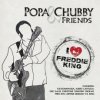 Popa Chubby and Friends - I Love Freddie King / Vinyl [LP]