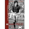 Mi manca Pulici. Il Toro nei magici anni Settanta (Paolo Ferrero,Franco Ossola)(Brožovaná)