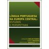 Língua Portuguesa na Europa Central: estudos e perspetivas - de Sousa Coelho Ramos Joaquim José Grauová Šárka Jindrová Jaroslava