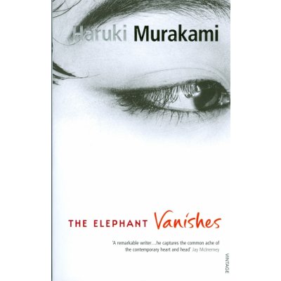 The Elephant Vanishes - Murakami Haruki