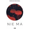 Szczygieł Mariusz - Nie Ma