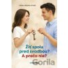 Žiť spolu pred svadbou? A prečo nie? - Àngel Miquel Aymar