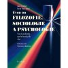 Úvod do filozofie, sociologie a psychologie - Jan Keller, Petr Novotný