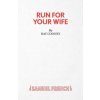 Run for Your Wife (Ray Cooney)(Brožovaná)