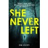 She Never Left - Cm Harris