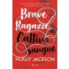 Brave ragazze, cattivo sangue