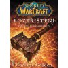World of Warcraft Roztříštění - Christie Golden