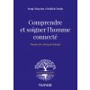 Comprendre et soigner l'homme connecté - Manuel de cyberpsychologie (Serge Tisseron,Frédéric Tordo)(Brožovaná)