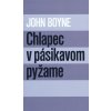 Chlapec v pásikavom pyžame - John Boyne