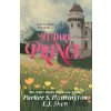 My Dark Prince - L.J. Shen, Parker S. Huntington