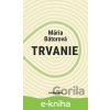 E-kniha Trvanie - Mária Bátorová