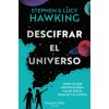 DESCIFRAR EL UNIVERSO (HAWKING,LUCY,HAWKING,STEPHEN)(Brožovaná)
