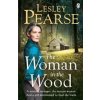 The Woman in the Wood - Lesley Pearse, Penguin