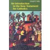 Introduction to the New Testament for Catholics (Joseph F. Kelly)()