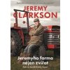 Jeremyho farma nejen zvířat - Jeremy Clarkson