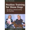 POSITIVE TRAINING FOR SHOW DOGS (VICKI RONCHETTE)(Brožovaná)