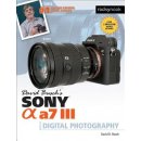 David Buschs Sony Alpha A7 III Guide to Digital Photography Busch David D.Paperback