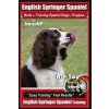 English Springer Spaniel Book for Training Spaniel Dogs & Puppies by BoneUp Dog Training: Are You Ready to Bone Up? Easy Training * Fast Results Engli (Mrs Karen Douglas Kane)(Brožovaná)