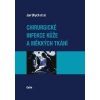 Chirurgické infekce kůže a měkkých tkání - Ulrych Jan
