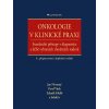 Onkologie v klinické praxi (Novotný Jan, Vítek Pavel, Kleibl Zdeněk, kolektiv)