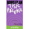 E-kniha Tisíc Páleníc - Boris Filan