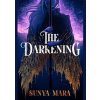 The Darkening - Sunya Mara, Hodder Paperbacks