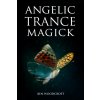 Angelic Trance Magick
