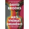 Ako vnímať druhého - David Brooks