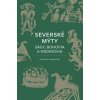 Severské mýty: Ságy, bohovia a hrdinovia - Carolyne Larrington