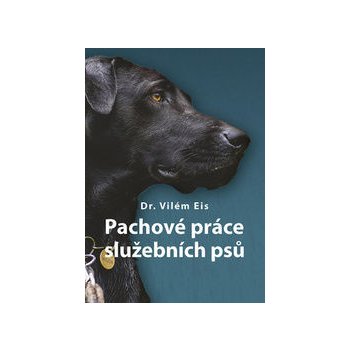 Pachové práce služebních psů