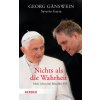 Nichts als die Wahrheit (Georg Gänswein,Saverio Gaeta,Gabriele Stein,Stefanie Römer,Friederike Hausmann,Katja Issing)(Pevná)