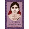 Mother of the Unseen World: The Mystery of Mother Meera (Mark Matousek)(Brožovaná)