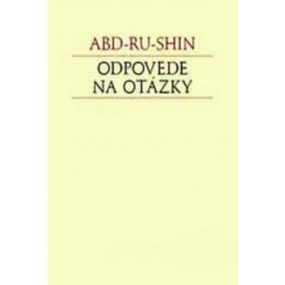 Odpovede na otázky - Abd-ru-shin