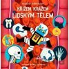 Profesor Astrokocour: Křížem krážem lidským tělem - Dominic Walliman